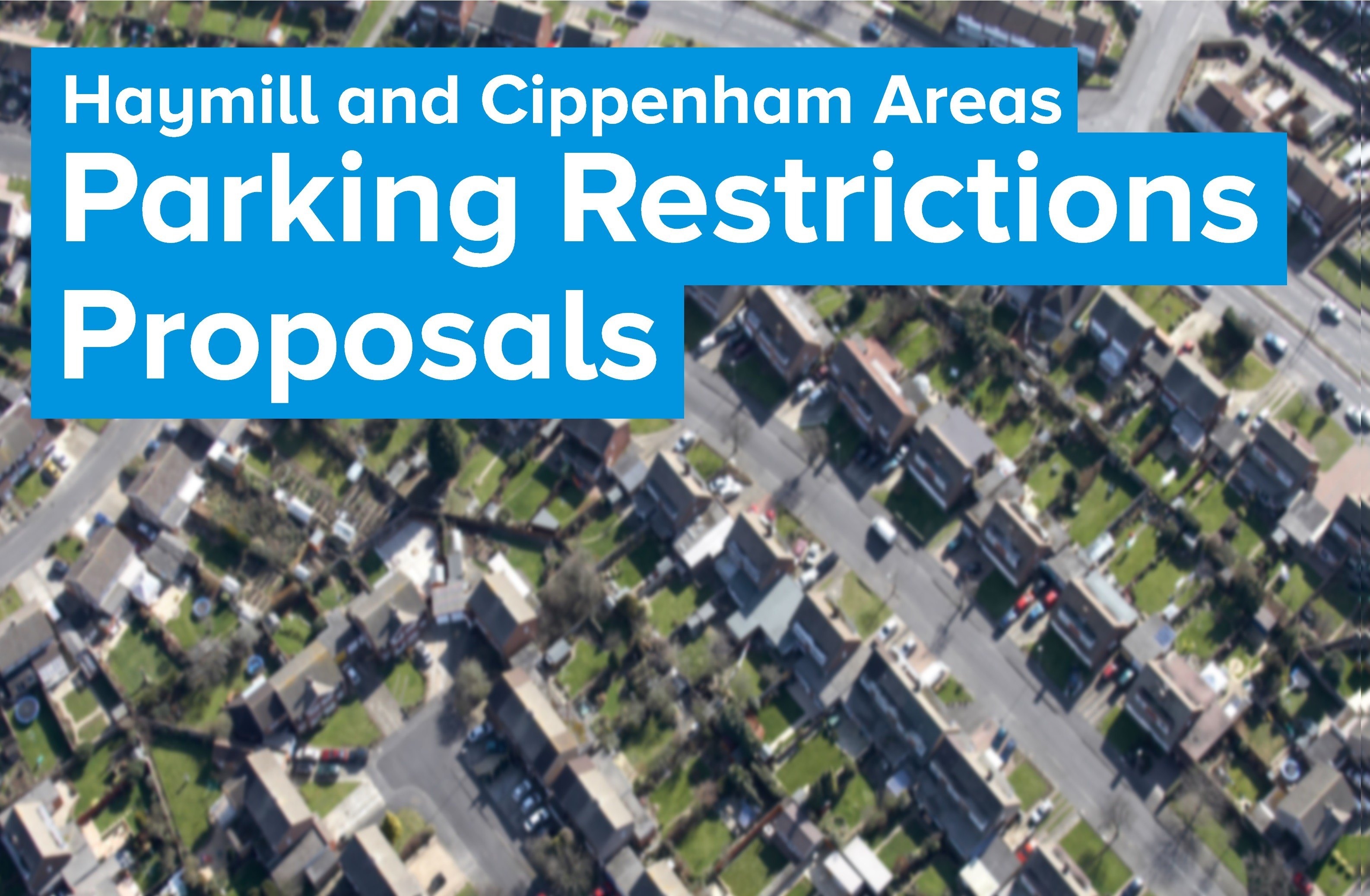 Consultation on parking restrictions in the Haymill and Cippenham areas